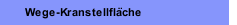 Wege-Kranstellfläche